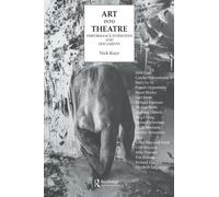 Art Into Theatre: Performance Interviews and Documents