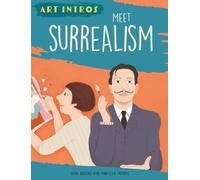 Art Intros: Meet Surrealism