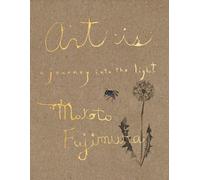 Art Is: A Journey into the Light