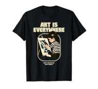 Art is Everywhere Artist Statement T-Shirt