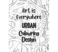 Art is Everywhere: Urban