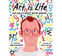Art Is Life: The Life of Artist Keith Haring