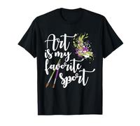 Art is My Favorite Sport Painting Drawing Lover Art School T-Shirt