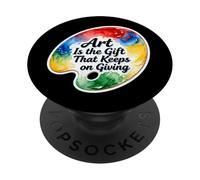 Art Is The Present That Keeps On Giving Artist Teacher Lover PopSockets Adhesive PopGrip