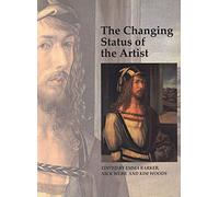Art & Its Histories - The Changing Status of the Artist V 2 (Paper) (Art and Its Histories Series)
