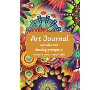 Art Journal: Filled with 100 drawing prompts, 6x9 ïnches