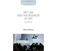 Art Law and the Business of Art (Elgar Practical Guides)