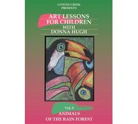 Art Lessons For Children: Animals Of the Rainforest Vol 5 [DVD] [Region 1] [US Import] [NTSC]