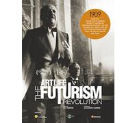 Art Life. The Futurism Revolution.