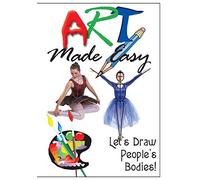 Art Made Easy: Let's Draw People's Bodies!