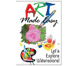 Art Made Easy: Let's Explore Watercolors!