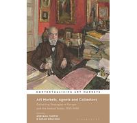 Art Markets, Agents and Collectors