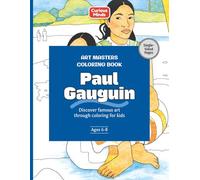 Art Masters Coloring Book: Paul Gauguin: Discover Famous Art Through Coloring | A Creative Art Book for Kids Ages 6-8 (Art Masters Coloring Book Series)
