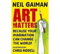 ART MATTERS by Neil Gaiman Hardback Self Help Business