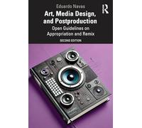 Art, Media Design, and Postproduction – Open Guidelines on Appropriation and Remix