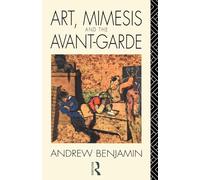 Art, Mimesis and the Avant-Garde: Aspects of a Philosophy of Difference