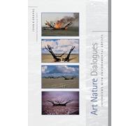 Art Nature Dialogues: Interviews With Environmental Artists
