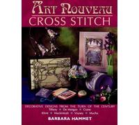 Art Nouveau Cross Stitch by Barbara Hammet (2002-04-03)