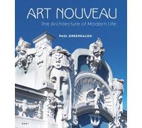 Art Nouveau : The Architecture of Modern Life