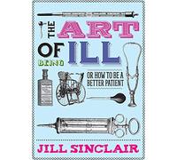 Art of Being Ill