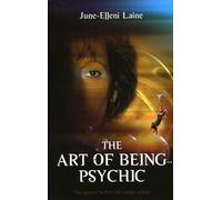 Art of Being Psychic - The power to free the artist within