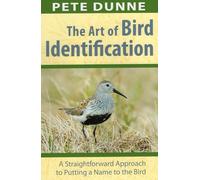 Art of Bird Identification: A Straightforward Approach to Putting a Name to the Bird