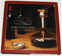 Art of Decanting: Bringing Wine to Life