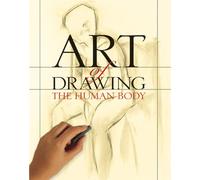 Art of Drawing the Human Body (Practical Art)