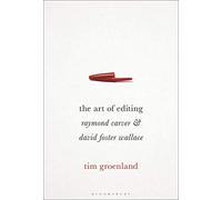 Art of Editing, The: Raymond Carver and David Foster Wallace