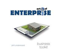 Art of Enterprise: Business Toolkit (Tools to Unleash Potential)