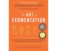 The Art of Fermentation : New York Times Bestseller