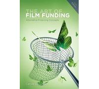 Art of Film Funding: Alternative Financing Concepts