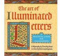 Art of Illuminated Letters by Timothy Noad (1994-10-06)