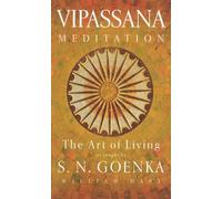 Art of living; The Vipassana meditation