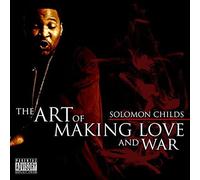 Solomon Childs - Art of Making Love and War