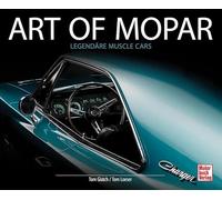 Art of Mopar: Legendäre Muscle Cars