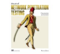 Art of Network Penetration Testing, The: Free practice environment