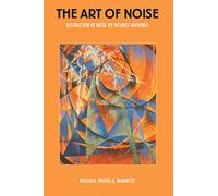 Art of Noise, The: Destruction of Music by Futurist Machines