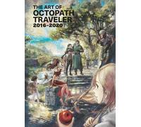 The Art of Octopath Traveler: 2016-2020 – Dark Horse Comics