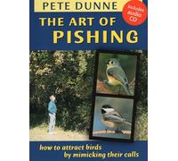 Art of Pishing: How to Attract Birds by Mimicking Their Calls