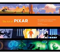 Art of Pixar 25th Anniversary: The Complete Color Scripts and Select Art from 25 Years of Animation (Disney)