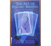 ART OF PSYCHIC BIDDING: And Its Pitfalls