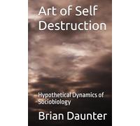 Art of Self Destruction: Hypothetical Dynamics of Sociobiology