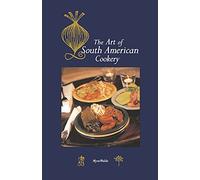 Art of South American Cookery (Hippocrene International Cookbook)
