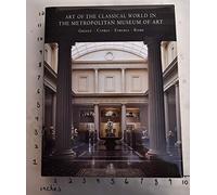 Art of the Classical World in the Metropolitan Museum of Art: Greece, Cyprus, Etruria, Rome (Metropolitan Museum of Art Publications): Greece o Cyprus o Etruria o Rome (Fashion Studies)