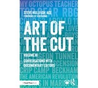 Art of the Cut : Conversations with Documentary Editors, Volume III