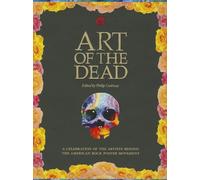 Art of the Dead: A Celebration of the Artists Behind the American Rock Poster Movement