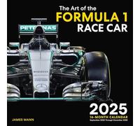 Art of the Formula 1 Race Car 2025: 16-Month Calendar--September 2024 through December 2025