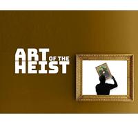 Art of the Heist