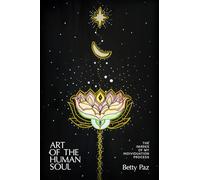 Art of the Human Soul: The Images of my Individuation Process